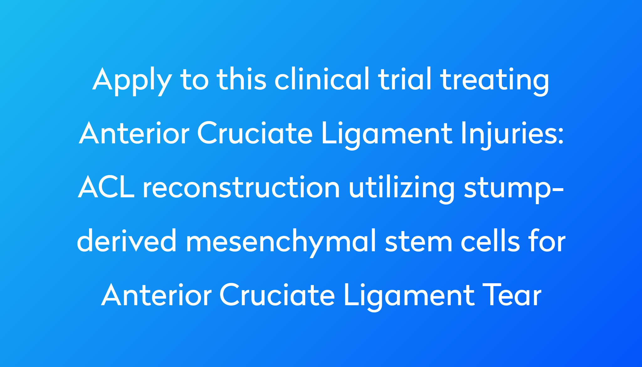 acl-reconstruction-utilizing-stump-derived-mesenchymal-stem-cells-for